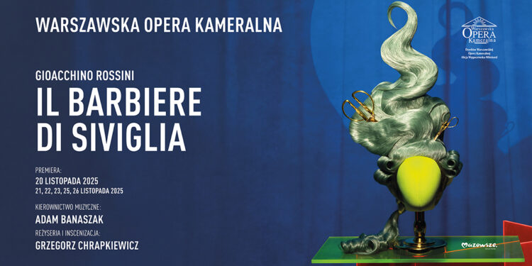 Premiera „Cyrulika sewilskiego” w Warszawskiej Operze Kameralnej (WOK)